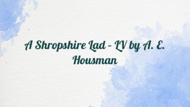 A Shropshire Lad – LV by A. E. Housman