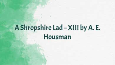 A Shropshire Lad – XIII by A. E. Housman