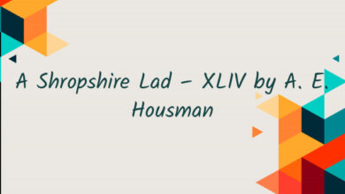 A Shropshire Lad – XLIV by A. E. Housman