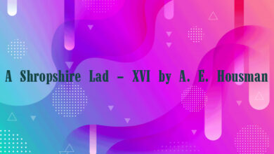 A Shropshire Lad – XVI by A. E. Housman