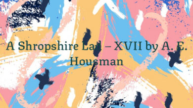 A Shropshire Lad – XVII by A. E. Housman