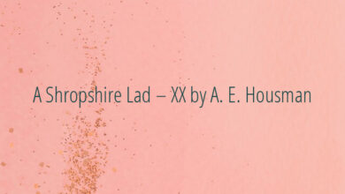 A Shropshire Lad – XX by A. E. Housman