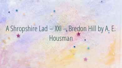 A Shropshire Lad – XXI – Bredon Hill by A. E. Housman