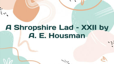 A Shropshire Lad – XXII by A. E. Housman