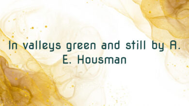 In valleys green and still by A. E. Housman