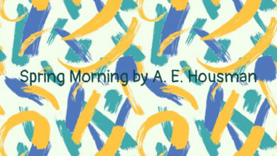 Spring Morning by A. E. Housman