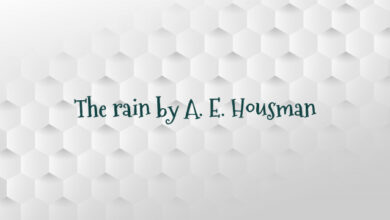 The rain by A. E. Housman