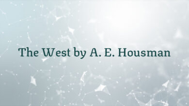 The West by A. E. Housman