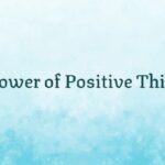 The Power of Positive Thinking