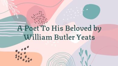 A Poet To His Beloved by William Butler Yeats