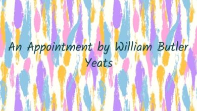 An Appointment by William Butler Yeats