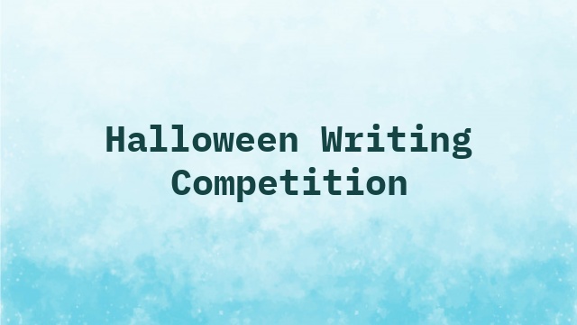 Halloween Writing Competition