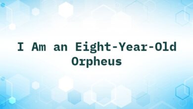 I Am an Eight-Year-Old Orpheus