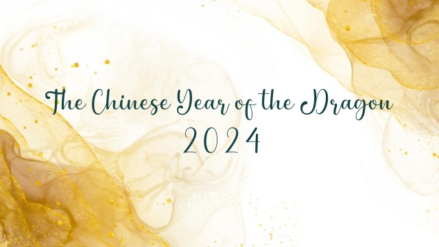 The Chinese Year of the Dragon 2024