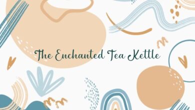 The Enchanted Tea Kettle