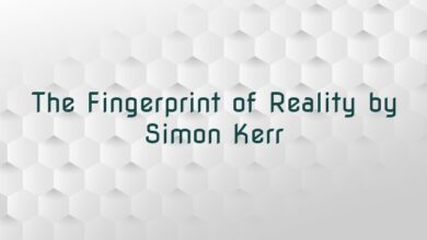 The Fingerprint of Reality by Simon Kerr