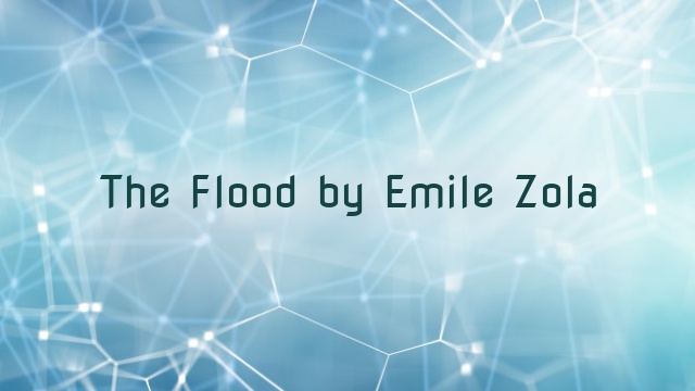 The Flood by Emile Zola