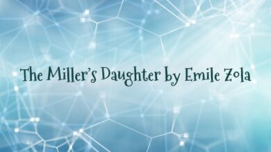 The Miller’s Daughter by Emile Zola