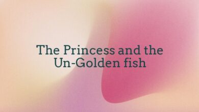 The Princess and the Un-Golden fish