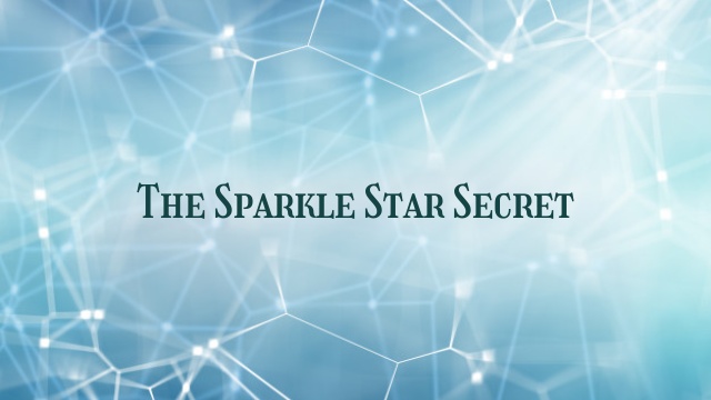 The Sparkle Star Secret