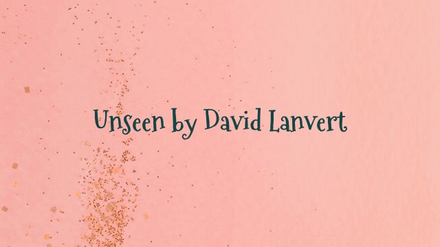 Unseen by David Lanvert